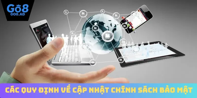 Các quy định về cập nhật chính sách bảo mật