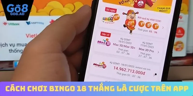 Cách chơi Bingo 18 luôn thắng là cược trên app