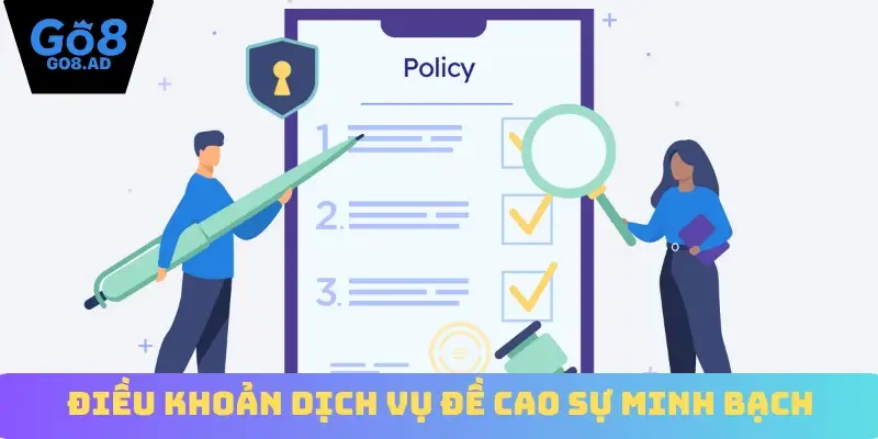 Điều khoản dịch vụ đề cao sự minh bạch