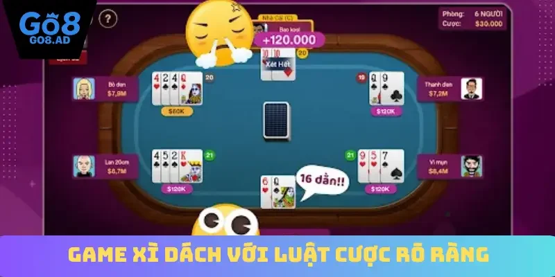 Game Xì dách với luật cược rõ ràng