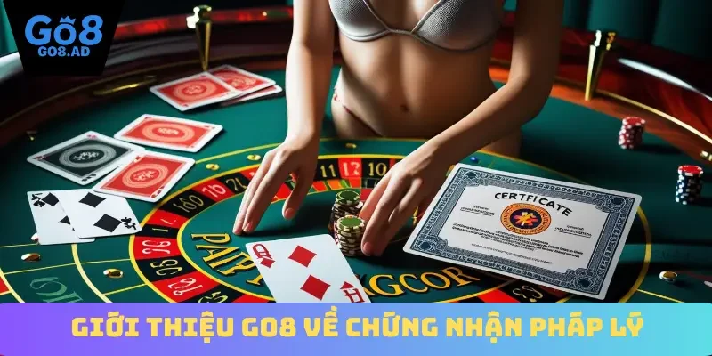 Giới thiệu Go8 về chứng nhận pháp lý