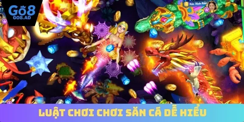 Luật chơi chơi săn cá dễ hiểu