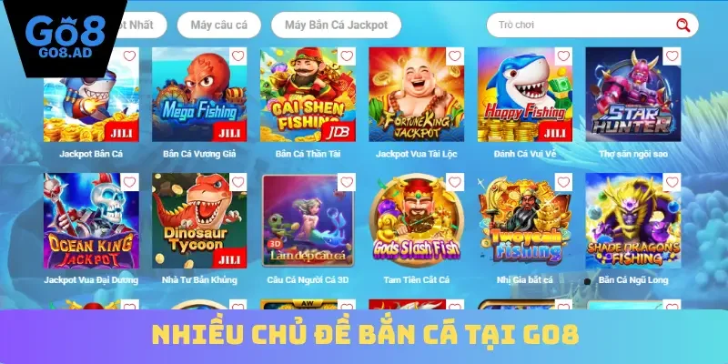 Nhiều chủ đề bắn cá tại Go8