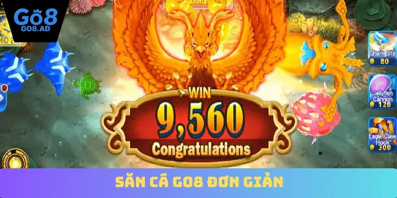 Săn cá Go8 đơn giản