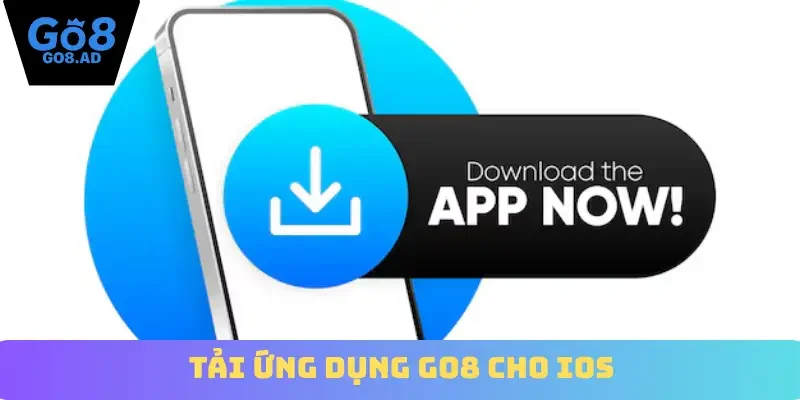 Tải ứng dụng Go8 cho iOS