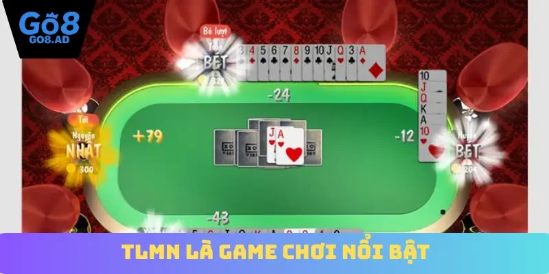 TLMN là game chơi nổi bật