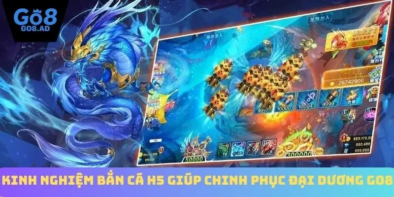 kinh nghiệm bắn cá H5