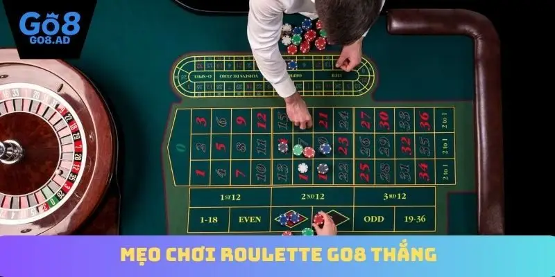 Mẹo chơi Roulette Go8 thắng