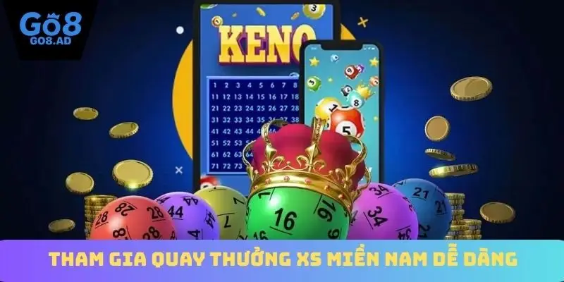 Tham gia quay thưởng XS miền Nam dễ dàng