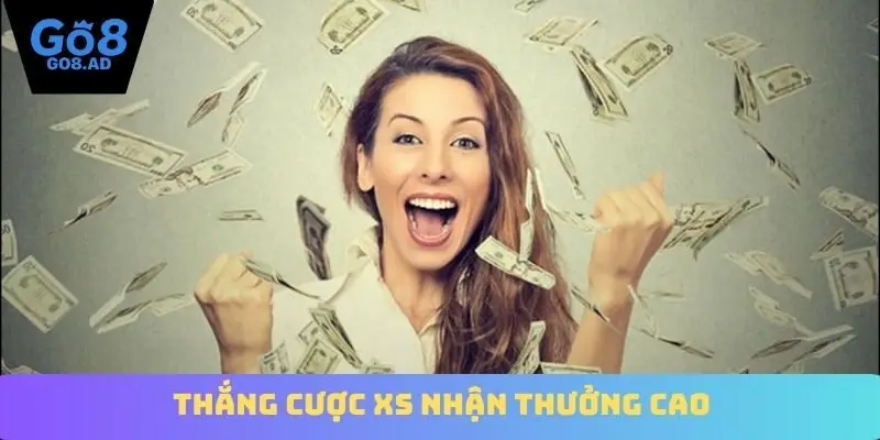 Thắng cược XS nhận thưởng cao
